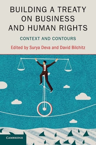 Building a Treaty on Business and Human Rights Context and Contours
