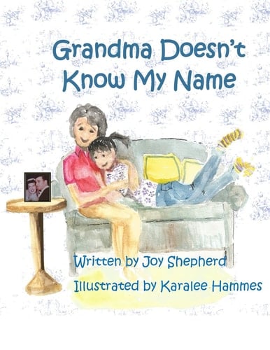 Grandma Doesn't Know My Name