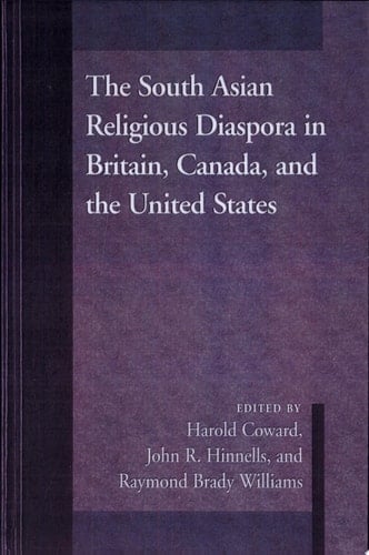 The South Asian Religious Diaspora in Britain, Canada, and the United States