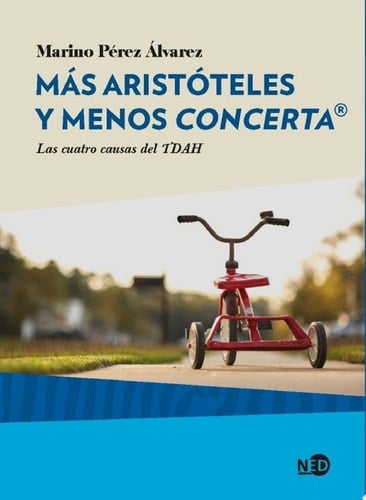 Más Aristóteles y menos Concerta® Las cuatro causas del TDAH