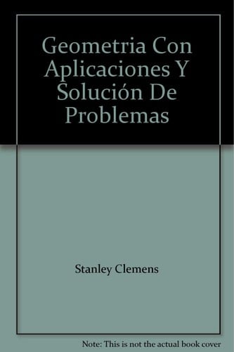 Geometria Con Aplicaciones Y Solución De Problemas