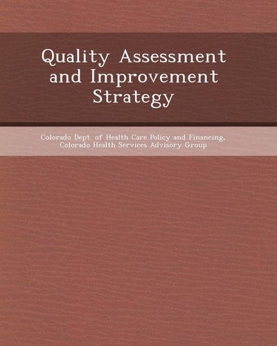 Quality Assessment and Improvement Strategy