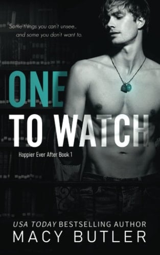 One to Watch Happier Ever After Book 1