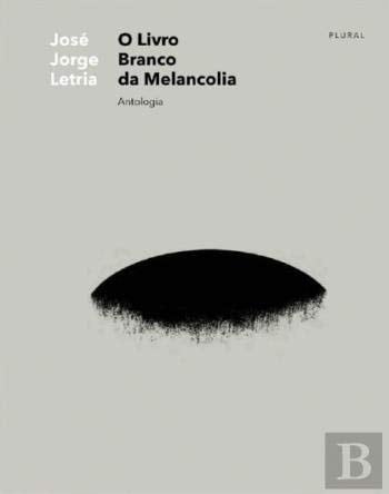 O livro branco da melancolia antologia
