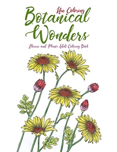 Botanical Wonders Flowers and Plants Adult Coloring Book