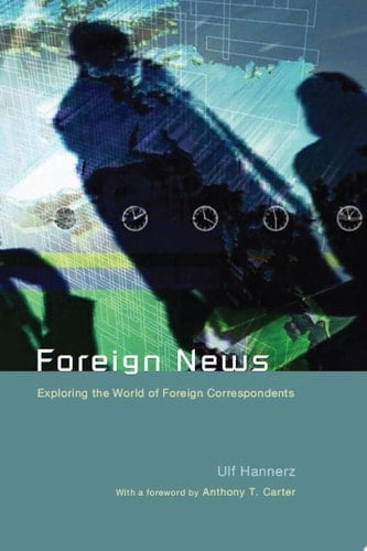 Foreign News Exploring the World of Foreign Correspondents