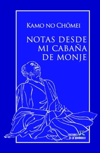 Notas desde mi cabaña de monje (Spanish Edition)