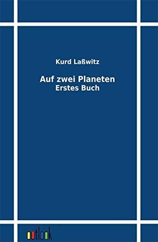 Auf zwei Planeten Erstes Buch
