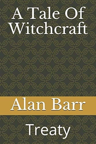 A Tale Of Witchcraft: Treaty