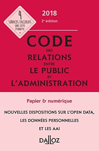 Code des relations entre le public et l'administration annoté & commenté