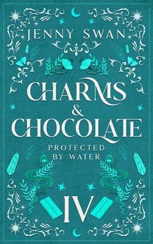 Charms & Chocolate – Protected by Water: Paranormal Women's Fiction Series (Witches World-Folds Saga)