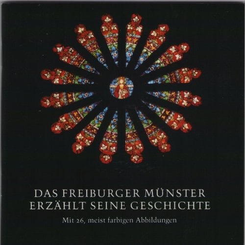 Das Freiburger Münster erzählt seine Geschichte