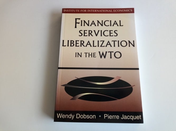 Financial Services Liberalization in the WTO