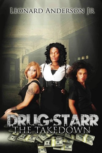 Drug Starr: the Take Down