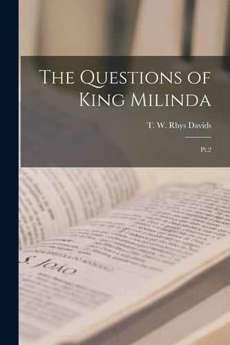 The Questions of King Milinda Pt. 2