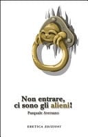 Non entrare, ci sono gli alieni!