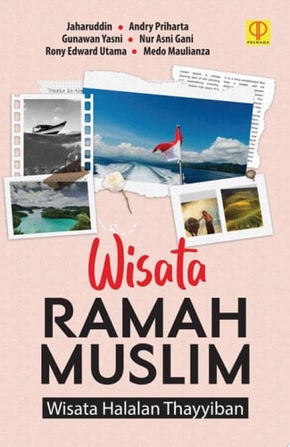 Wisata Ramah Muslim Wisata Halalan Thayyiban"