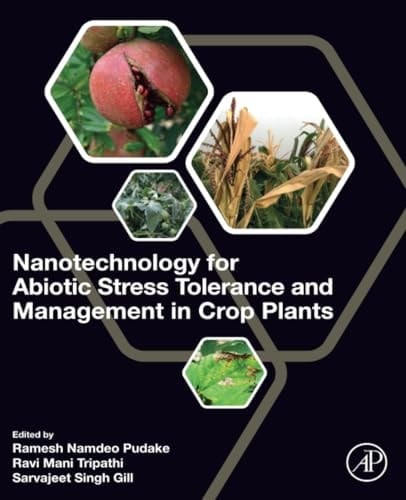 Nanotechnology for Abiotic Stress Tolerance and Management in Crop Plants