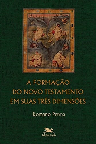 Formacao do Novo Testamento em Sua Tres Dimensoes, A