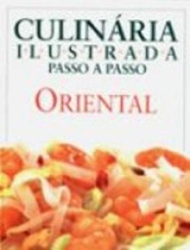 Culinária ilustrada passo a passo Oriental