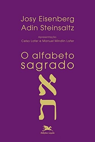 O alfabeto sagrado e Deus criou a letra