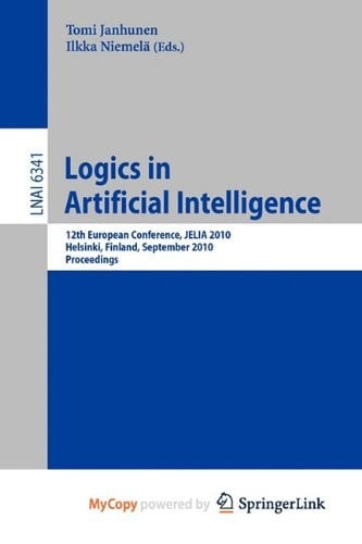 Logics in Artificial Intelligence 12th European Conference, JELIA 2010, Helsinki, Finland, September 13-15, 2010, Proceedings