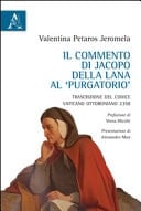 Il commento di Jacopo della Lana al "Purgatorio" trascrizione del Codice Vaticano Ottoboniano 2358