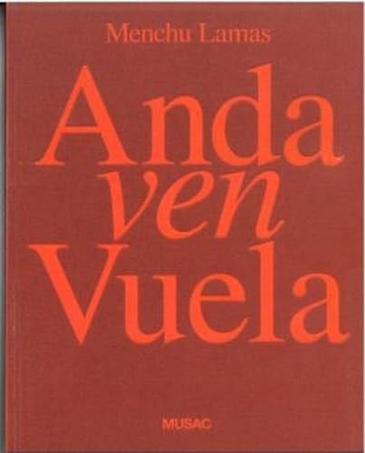 Menchu Lamas anda, ven, vuela