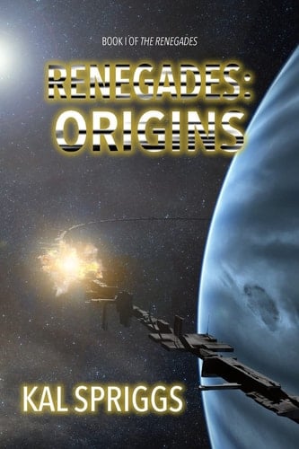 Renegades Origins: Books 1-5 of The Renegades