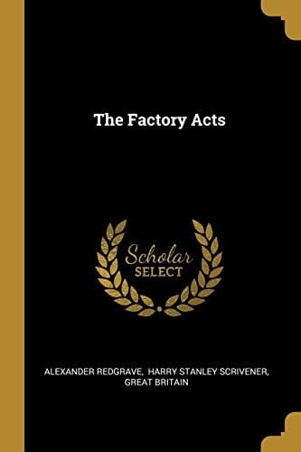 The Factory Acts