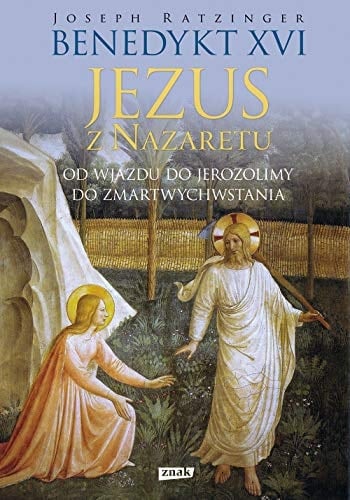 Jezus z Nazaretu od wjazdu do Jerozolimy do Zmartwychwstania