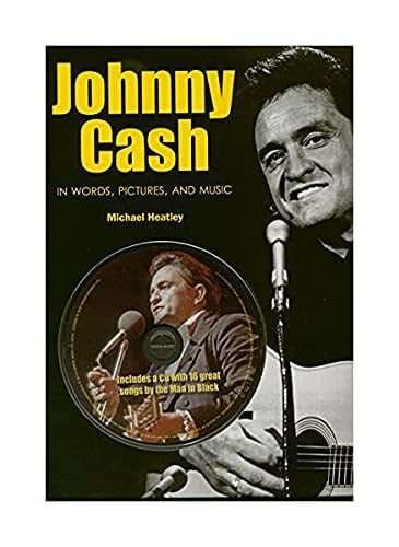 Johnny Cash in Words, Pictures, and Music