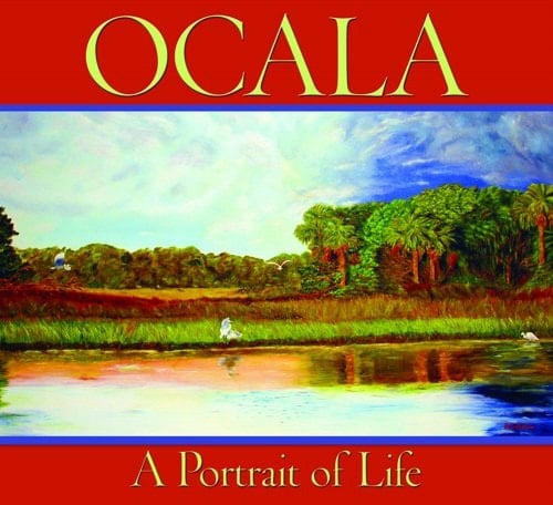 Ocala A Portrait of Life