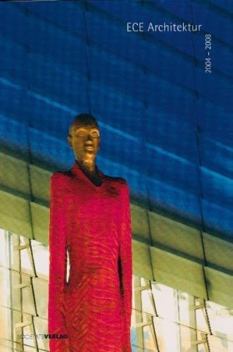 ECE Architektur 2004-2008