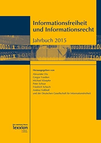 Informationsfreiheit Und Informationsrecht Jahrbuch 2015