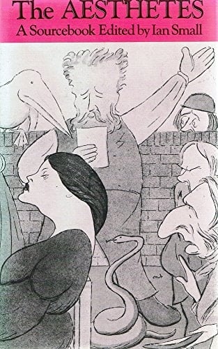 The Aesthetes A Sourcebook
