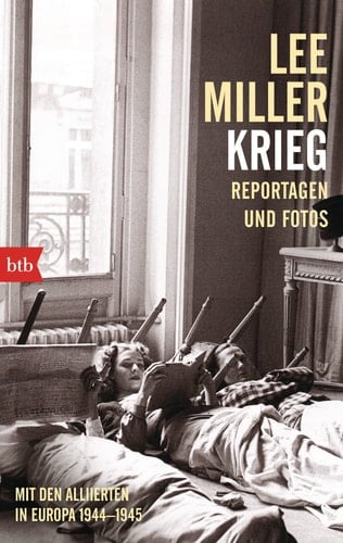 Krieg mit den Alliierten in Europa 1944 - 1945 ; Reportagen und Fotos