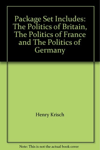 BUNDLE: Norton: Politics in Britain + Hauss: Politics in France + Hancock: Politics in Germany package