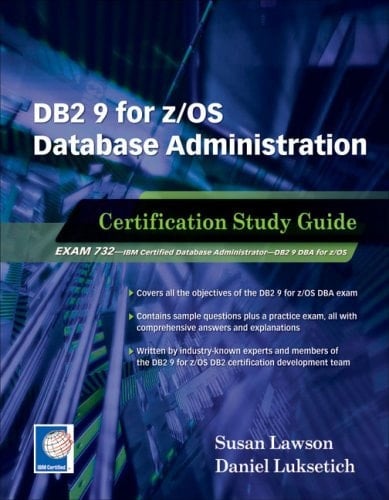 DB2 9 for Z/OS Database Administration Certification Study Guide