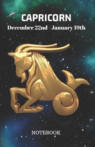 Capricorn December 22nd to January 19th Notebook Capricorn Notebook Composition Journal Log Book
