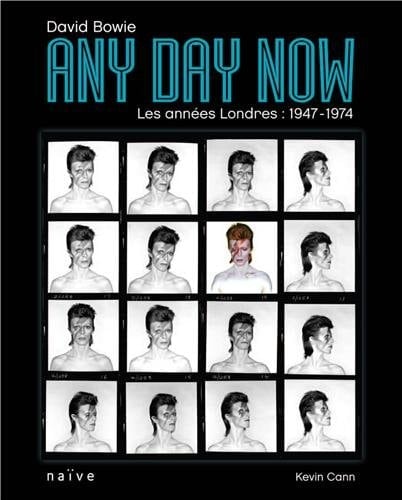 Any day now David Bowie, les années Londres, 1947-1974