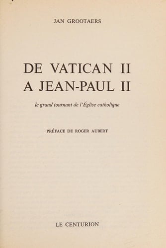 De Vatican II à Jean-Paul II le grand tournant de l'Église catholique