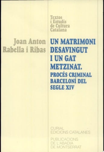 Un matrimoni desavingut i un gat metzinat procés criminal barceloní del segle XIV
