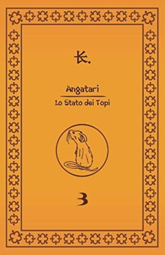 Angatari - lo Stato Dei Topi 3