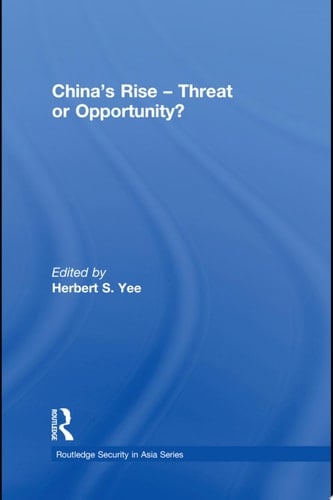 China's Rise - Threat Or Opportunity?