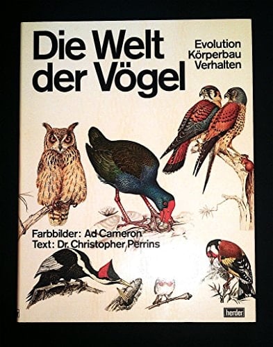 Die Welt der Vögel Evolution, Körperbau, Verhalten
