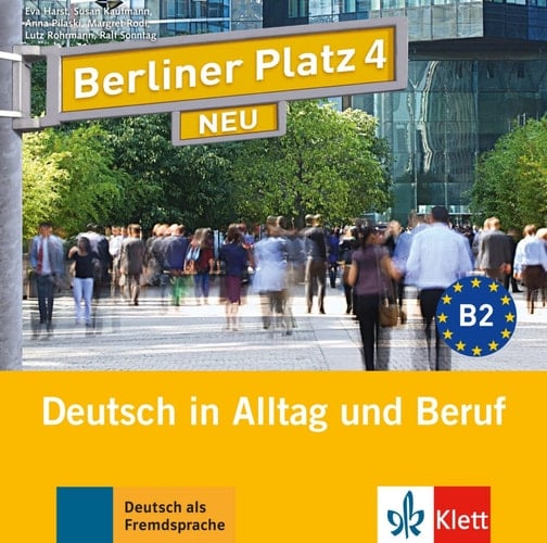 Berliner Platz neu Berliner Platz 3 neu : Deutsch in Alltag Teil 2; CD zum Lehrbuchteil; [B2] / von Margret Rodi; Lutz Rohrmann
