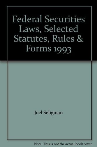 Federal securities laws selected statutes, rules and forms
