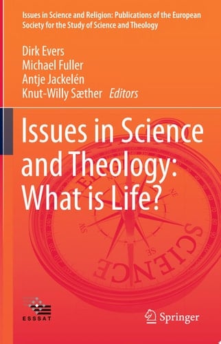 Issues in Science and Theology: What is Life?