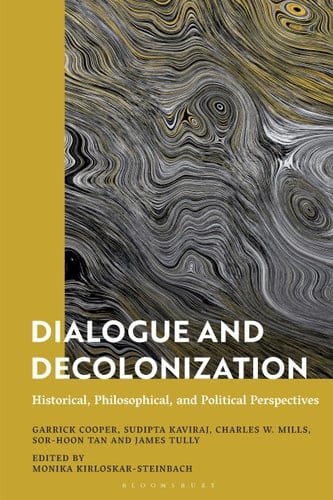 Dialogue and Decolonization Historical, Philosophical, and Political Perspectives